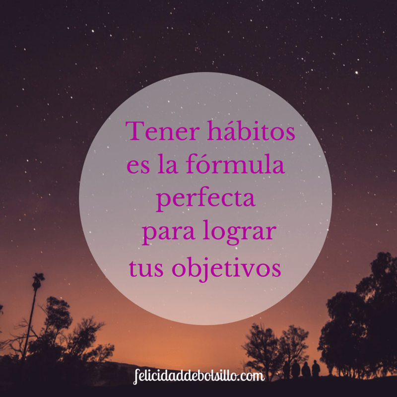 Cómo tener un nuevo hábito en tu vida - Felicidad de bolsillo