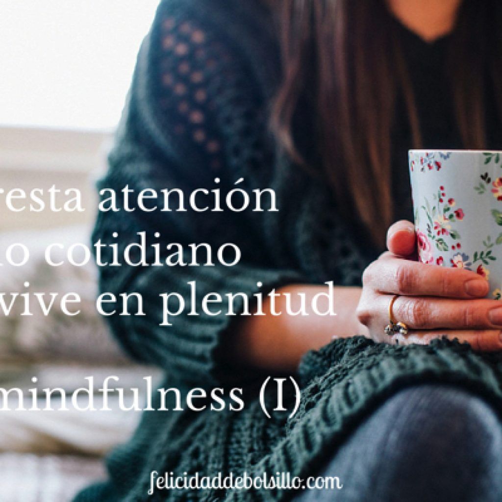 Mindfulness y plenitud. ejercicios