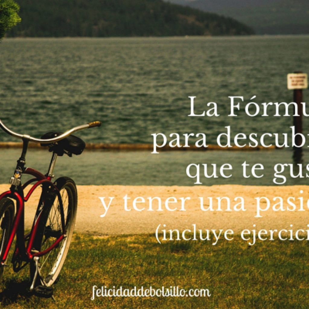La Formula para descubrir que te gusta
