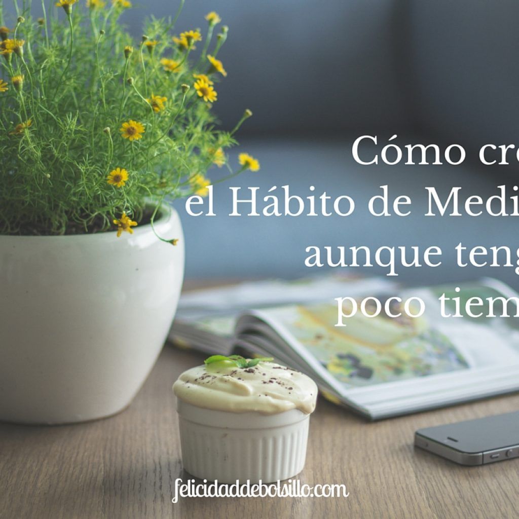 Cómo crear el hábito de meditar