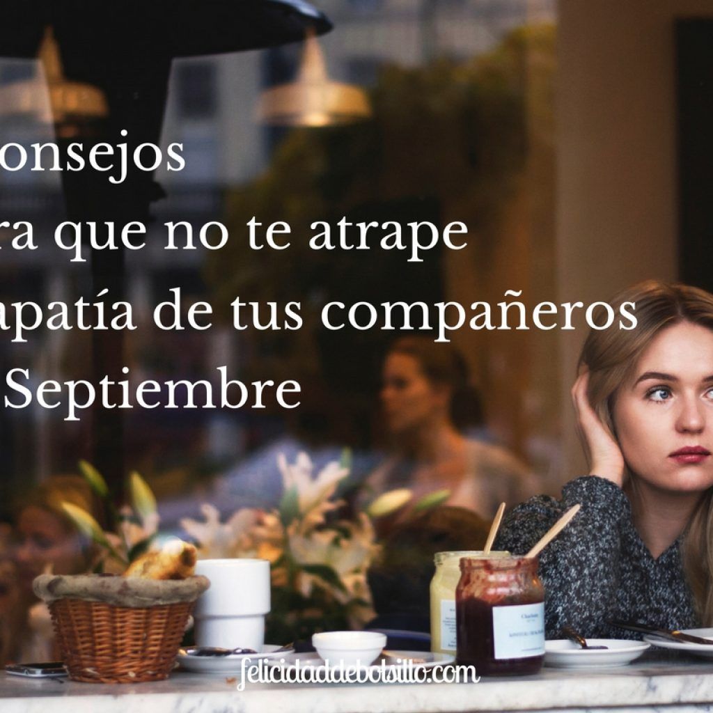 apatía de tus compañeros en septiembre