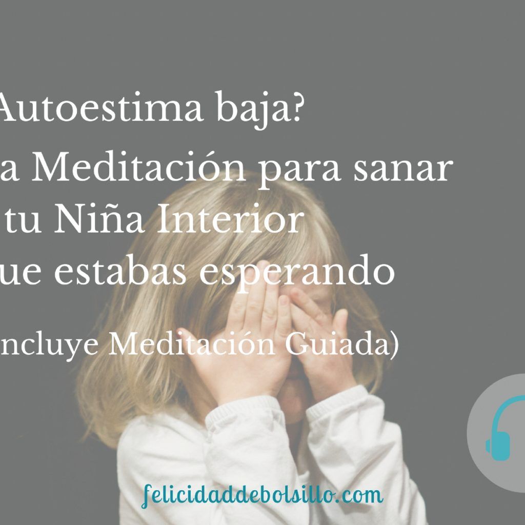 Meditación sanar a tu Niña interior