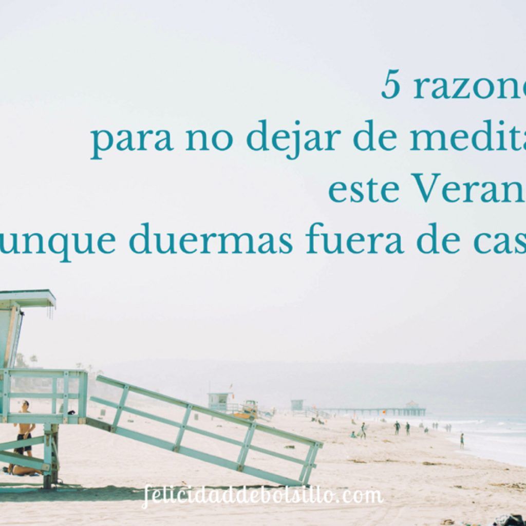5 razones para meditar este verano